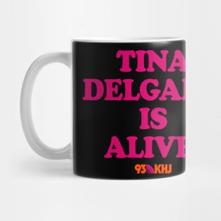 93 KHJ "Tina Delgado Is Alive!" Mug